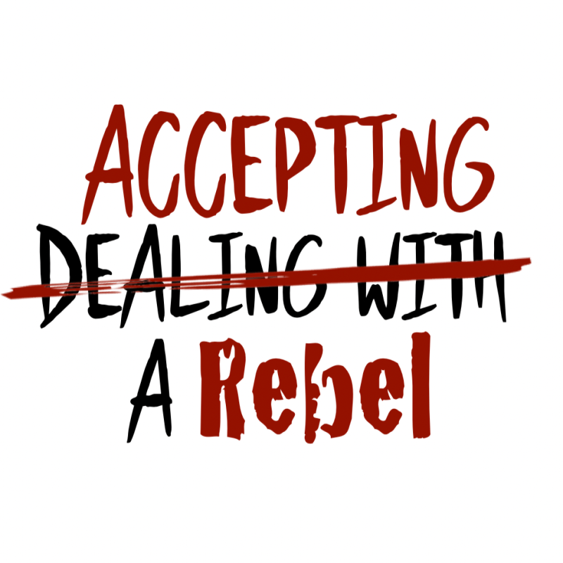 Accepting the Rebel…in Christianity